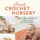 Ultimate Crochet Nursery